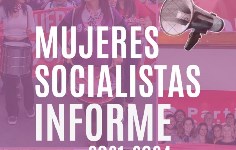 Mujeres Socialistas: Informe de Gestión 2021-2024